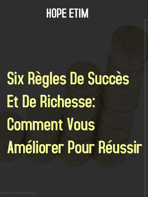 Title details for Six Règles De Succès Et De Richesse by Hope Etim - Wait list
